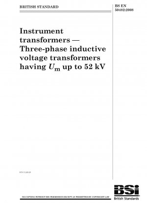 Instrumententransformatoren – Dreiphasige induktive Spannungswandler mit Um bis 52 kV