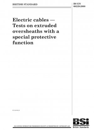 Elektrokabel – Prüfungen an extrudierten Ummantelungen mit besonderer Schutzfunktion
