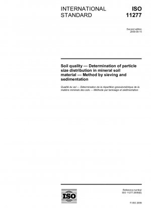 Bodenqualität - Bestimmung der Partikelgrößenverteilung in mineralischem Bodenmaterial - Verfahren durch Siebung und Sedimentation