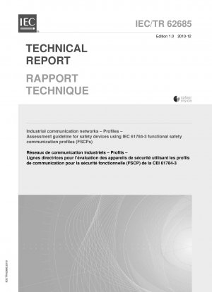 Industrielle Kommunikationsnetzwerke – Profile – Bewertungsleitfaden für Sicherheitsgeräte unter Verwendung funktional sicherer Kommunikationsprofile (FSCPs) nach IEC 61784-3