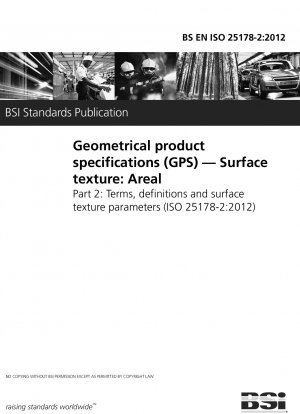 Geometrische Produktspezifikationen (GPS). Oberflächentextur. Fläche. Begriffe, Definitionen und Oberflächentexturparameter