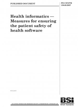 Gesundheitsinformatik – Maßnahmen zur Gewährleistung der Patientensicherheit von Gesundheitssoftware