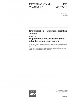 Brandschutz – Automatische Sprinkleranlagen – Teil 13: Anforderungen und Prüfverfahren für Großflächensprinkler