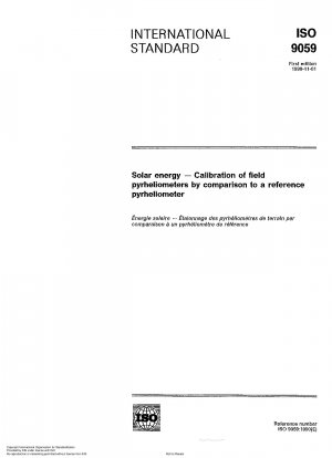 Solarenergie; Kalibrierung von Feldpyrheliometern durch Vergleich mit einem Referenzpyrheliometer