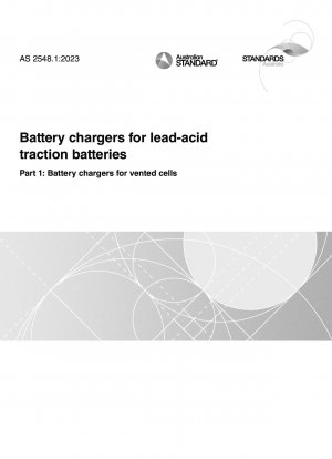 Batterieladegeräte für Blei-Säure-Traktionsbatterien, Teil 1: Batterieladegeräte für belüftete Zellen