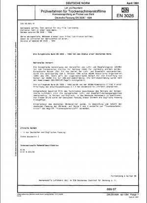 Luft- und Raumfahrtserie; Prüfverfahren für Trockenschmierstoffe; Korrosionstest an Stahlproben; Deutsche Fassung EN 3026:1994
