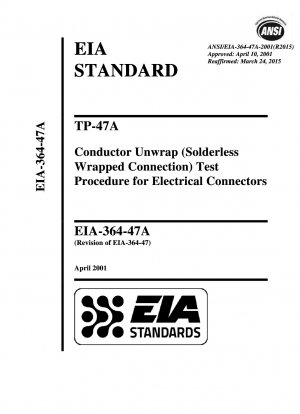 TP-47A-Leiterabwicklungstestverfahren (lötfreie umwickelte Verbindung) für elektrische Steckverbinder
