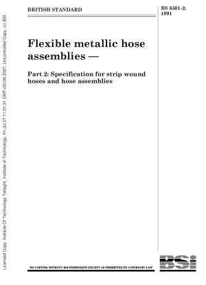 Flexible Metallschlauchleitungen – Teil 2: Spezifikation für Wickelschläuche und Schlauchleitungen