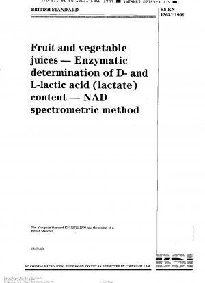 Frucht- und Gemüsesäfte – Enzymatische Bestimmung des Gehalts an D- und L-Milchsäure (Laktat) – NAD-Spektrometermethode