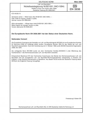 Luft- und Raumfahrt - Nickelbasislegierung NI-B21001 (NiCr15B4) - Schweißzusatz zum Hartlöten, Pulver oder Paste; Deutsche Fassung EN 3936:2001