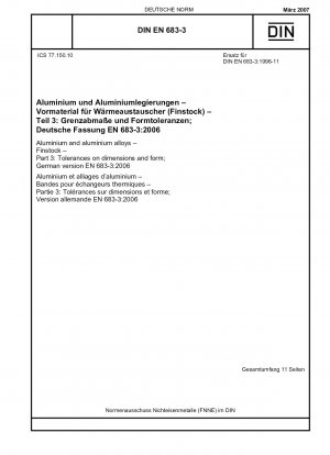 Aluminium und Aluminiumlegierungen - Finstock - Teil 3: Maß- und Formtoleranzen; Englische Fassung der DIN EN 683-3:2007-03