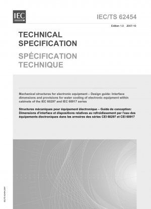 Mechanische Strukturen für elektronische Geräte – Konstruktionsleitfaden: Schnittstellenabmessungen und Bestimmungen für die Wasserkühlung elektronischer Geräte in Schränken der Serien IEC 60297 und IEC 60917