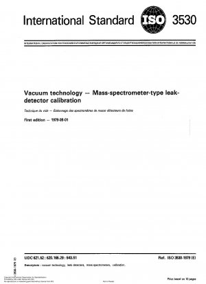 Vakuumtechnik; Kalibrierung von Leckdetektoren auf Massenspektrometerbasis