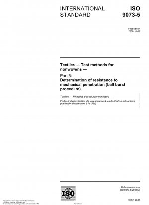 Textilien - Prüfverfahren für Vliesstoffe - Teil 5: Bestimmung des Widerstandes gegen mechanisches Eindringen (Ballberstverfahren)