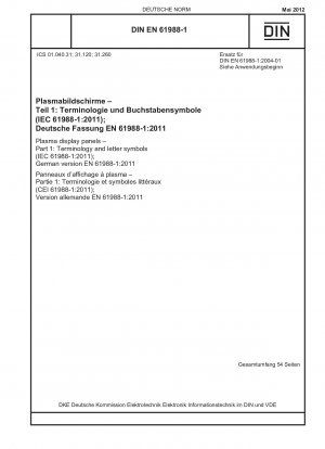 Plasmaanzeigetafeln - Teil 1: Terminologie und Buchstabensymbole (IEC 61988-1:2011); Deutsche Fassung EN 61988-1:2011
