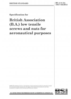 Spezifikation für Schrauben und Muttern mit geringer Zugfestigkeit der British Association (BA) für Luftfahrtzwecke