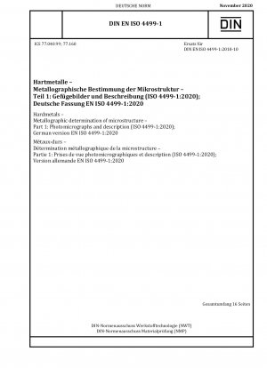 Hartmetalle – Metallographische Bestimmung der Mikrostruktur – Teil 1: Mikrofotografien und Beschreibung (ISO 4499-1:2020); Deutsche Fassung EN ISO 4499-1:2020