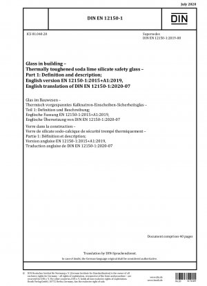 Glas im Bauwesen - Thermisch vorgespanntes Kalknatron-Einscheibensicherheitsglas - Teil 1: Definition und Beschreibung; Deutsche Fassung EN 12150-1:2015