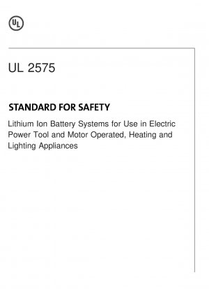 UL-Standard für Sicherheits-Lithium-Ionen-Batteriesysteme zur Verwendung in Elektrowerkzeugen und motorbetriebenen Heiz- und Beleuchtungsgeräten