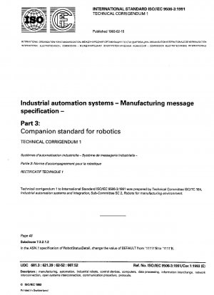 Industrielle Automatisierungssysteme – Fertigungsnachrichtenspezifikation – Teil 3: Begleitstandard für Robotik – Technische Berichtigung 1