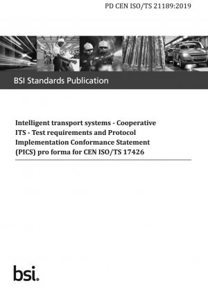 Intelligente Transportsysteme. Genossenschaftlicher ITS. Testanforderungen und Protocol Implementation Conformance Statement (PICS) pro forma für CEN ISO/TS 17426