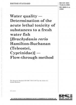 Wasserqualität – Bestimmung der akuten tödlichen Toxizität von Substanzen für Süßwasserfische [Brachydanio rerio Hamilton – Buchanan (Teleostei, Cyprinidae)] – Durchflussmethode