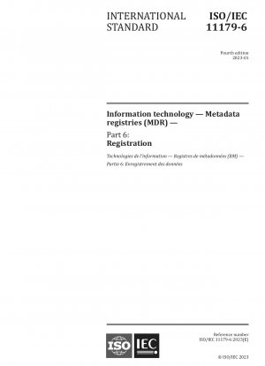 Informationstechnologie – Metadatenregister (MDR) – Teil 6: Registrierung