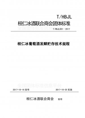 Technische Vorschriften für die Gärung und Lagerung von Huanren-Eiswein