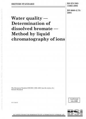 Wasserqualität – Bestimmung von gelöstem Bromat – Methode durch Flüssigchromatographie von Ionen