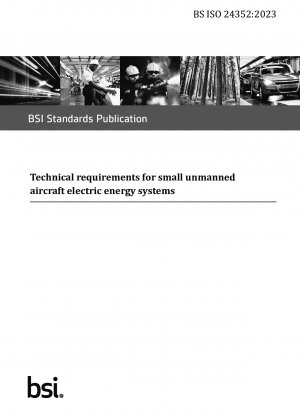 Technische Anforderungen für elektrische Energiesysteme für kleine unbemannte Flugzeuge (britischer Standard)