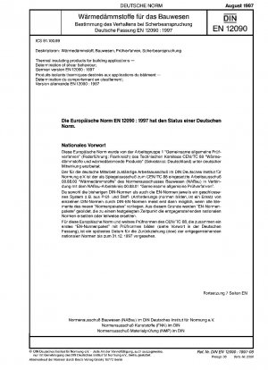 Wärmedämmstoffe für Bauanwendungen - Bestimmung des Scherverhaltens; Deutsche Fassung EN 12090:1997