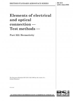 Elemente der elektrischen und optischen Verbindung – Prüfmethoden – Hermetik