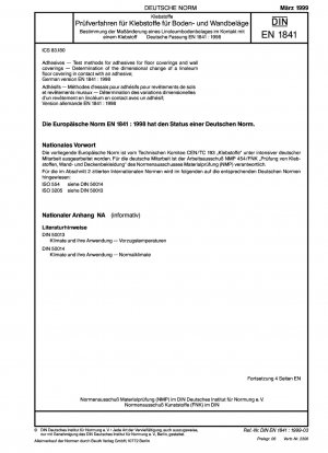 Klebstoffe - Prüfverfahren für Klebstoffe für Bodenbeläge und Wandbeläge - Bestimmung der Dimensionsänderungen eines Linoleum-Bodenbelags im Kontakt mit einem Klebstoff; Deutsche Fassung EN 1841:1998