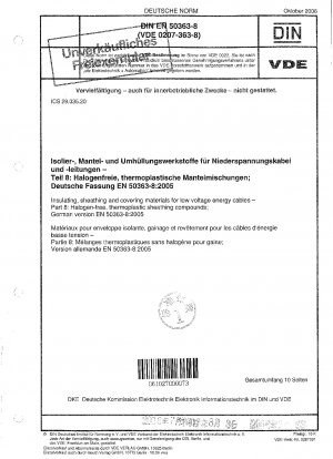 Isolier-, Mantel- und Mantelmaterialien für Niederspannungsenergiekabel - Teil 8: Halogenfreie, thermoplastische Mantelmassen; Deutsche Fassung EN 50363-8:2005