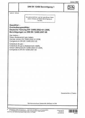 Gaszähler - Drehkolbengaszähler; Deutsche Fassung EN 12480:2002+A1:2006, Berichtigungen zu DIN EN 12480:2007-09