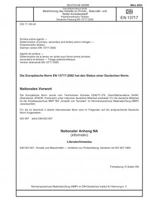 Oberflächenaktive Stoffe – Bestimmung von primärem, sekundärem und tertiärem Aminostickstoff – Potentiometrische Titration; Deutsche Fassung EN 13717:2002