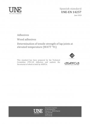 Klebstoffe – Holzklebstoffe – Bestimmung der Zugfestigkeit von Überlappungsverbindungen bei erhöhter Temperatur (WATT 91)
