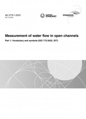 Messung des Wasserdurchflusses in offenen Kanälen, Teil 1: Vokabular und Symbole (ISO 772:2022, IDT)