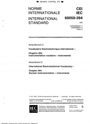 Internationales elektrotechnisches Vokabular – Kapitel 394: Nukleare Instrumentierung: Instrumente