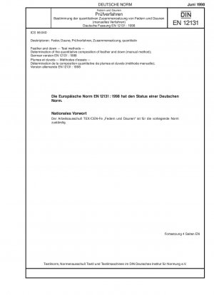 Federn und Daunen - Prüfverfahren - Bestimmung der quantitativen Zusammensetzung von Federn und Daunen (manuelle Methode); Deutsche Fassung EN 12131:1998