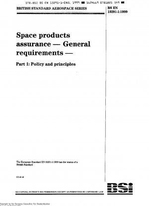 Raumfahrtproduktsicherung – Allgemeine Anforderungen – Teil 1: Richtlinien und Grundsätze