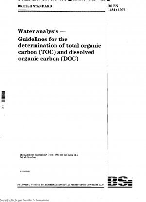 Wasseranalyse - Richtlinien zur Bestimmung des gesamten organischen Kohlenstoffs (TOC) und des gelösten organischen Kohlenstoffs (DOC)