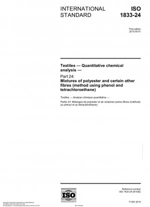 Textilien - Quantitative chemische Analyse - Teil 24: Mischungen aus Polyester und bestimmten anderen Fasern (Methode unter Verwendung von Phenol und Tetrachlorethan)