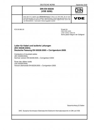 Leiter isolierter Kabel (IEC 60228:2004); Deutsche Fassung EN 60228:2005 + Berichtigung:2005