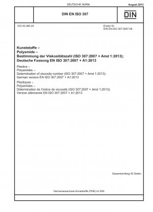 Kunststoffe – Polyamide – Bestimmung der Viskositätszahl (ISO 307:2007 + Amd 1:2013); Deutsche Fassung EN ISO 307:2007 + A1:2013