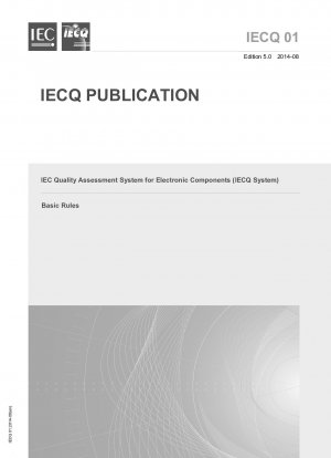 IEC-Qualitätsbewertungssystem für elektronische Komponenten (IECQ-System) – Grundregeln