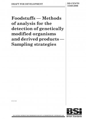 Lebensmittel. Analysemethoden zum Nachweis gentechnisch veränderter Organismen und Folgeprodukte. Stichprobenstrategien
