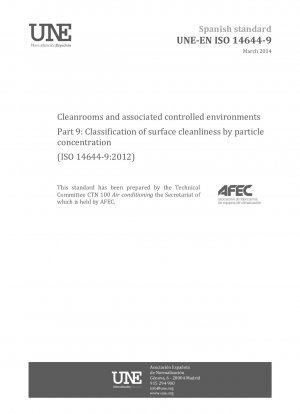 Reinräume und zugehörige kontrollierte Umgebungen – Teil 9: Klassifizierung der Oberflächenreinheit nach Partikelkonzentration (ISO 14644-9:2012)