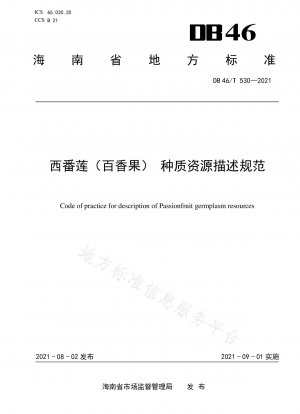 Spezifikation der Keimplasma-Ressource für Passionsblumen (Passiflora).