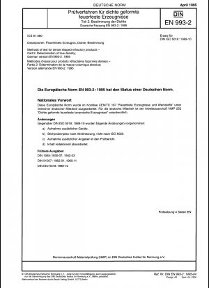 Prüfverfahren für dichte geformte feuerfeste Produkte – Teil 2: Bestimmung der wahren Dichte; Deutsche Fassung EN 993-2:1995